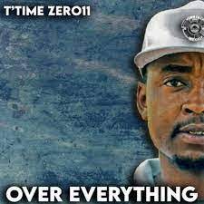 EP: T’timer Zer011 – Over Everything