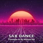 Tumisho & Dj Manzo Sa – Sax Dance (Visualizer)
