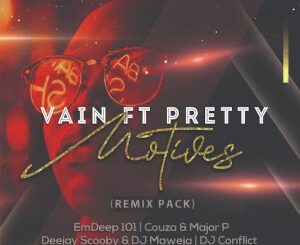 Vain – Motives Ft. Pretty (Remix Pack)