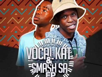EP: Vocal kat & Kat Smash SA – Vocal kat & Smash Sa
