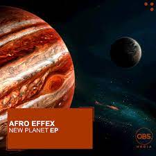 EP: Afro Effex – New Planet