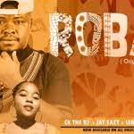 Ck the DJ Jay Eazy & Lebogang – Roba Roba