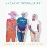 EP: Dalas, cflow & lakwister – Nkoyoyo Township