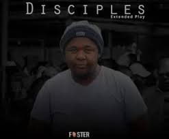 ALBUM: Foster Athi – Disciples