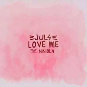 Juls – Love Me Niniola