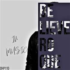 EP: Roque – Believe In Music
