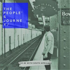 Roque – The People’s Journey Ft. Les-ego