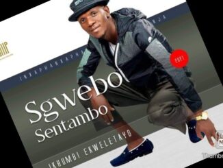 DOWNLOAD MP3 Sgwebo Sentambo