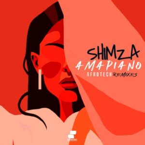 Shimza – Amapiano (Afrotech Remixes)