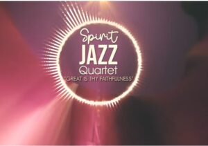 Spirit Jazz Quartet – Great is Thy Faithfulness