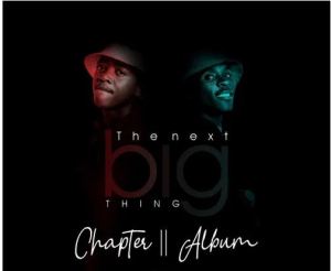 ALBUM: Danger Shayumthetho & K-zin – The Next Big Thing Chapter II