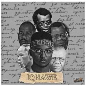 ALBUM: Flash Ikumkani – iQhawe Deluxe