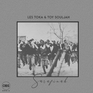 Les Toka & Toy Souljah – Sarafinah (Original Mix)