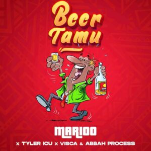 Marioo & Tyler ICU – Beer Tamu Ft. Visca & Abbah Process