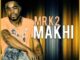 Mr K2 – Makhi (Original Mix)