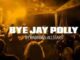 Rwanda Allstars – Bye Jay Polly
