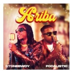 Stonebwoy & Focalistic – Ariba