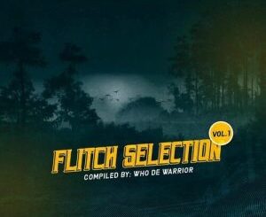 Who De Warrior – Flitch Selection Vol. 1