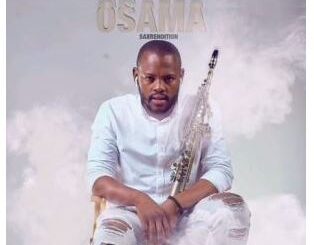Zakes Bantwini & Kasango – Osama (Sax Remix) Ft. Bongane Saxa