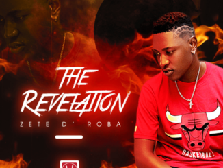 ALBUM: Zete D’Roba – The Revelation