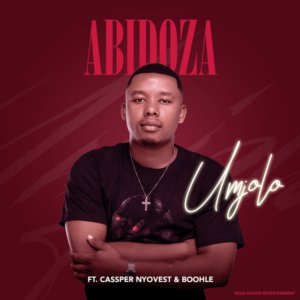 Abidoza – Umjolo Ft. Cassper Nyovest & Boohle