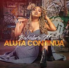 ALBUM: Babalwa M – Aluta Continua