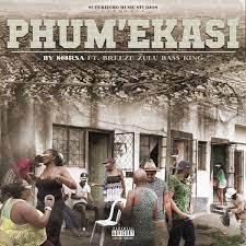 Breeze Zulu Bass King – Phum’ekasi
