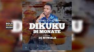 DJ Ntwala – Dikuku Di Monate