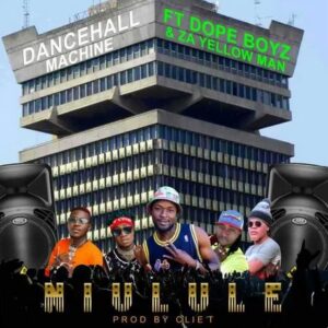 Dancehall Machine Ft. Dope Boys & Zayellow Man – Niulule