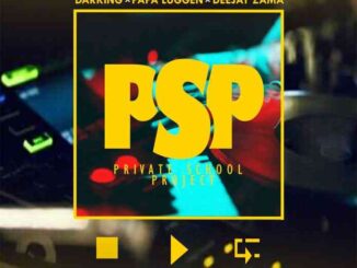 Darking, Dj Zama & Papa Luggen – PSP (Private School Project)
