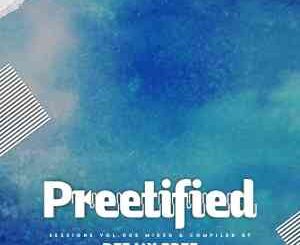 Deejay Pree – Preetified Sessions Vol. 8