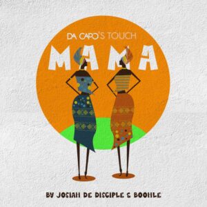 Josiah De Disciple & Boohle – Mama (Da Capo's Touch)