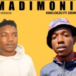 King Ekzo – Madimoni Ft. DemummySon