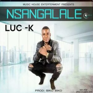 Luc K – Nsangalale