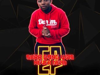 EP: Mafis MusiQ – Skrr Gong Was Never Dead Episode 1