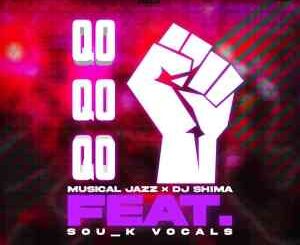 Musical Jazz & Dj Shima – QoQoQo Ft. Sou_K Vocals