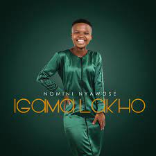EP: Nomini Nyawose – Igama Lakho