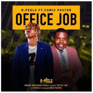 R Peels Ft. Comic Pastor – Office Job