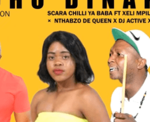 Scara Chilli ya Baba – Mpoho Dinaka Ft. Various Artists
