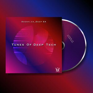 EP: Shenflex_Deep SA – Tunes Of Deep Tech