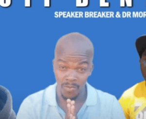 Speaker Breaker & Dr Morwana – Moruti Benten Ft. Benten