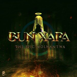 Bun Xapa – The EPic Molwantwa