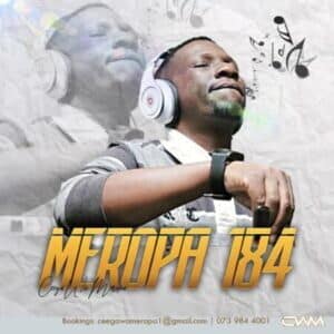 Ceega wa Meropa – 184 Mix (Feels Good and Right))
