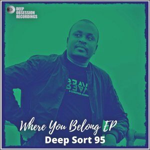 Deep Sort 95 – Where You Belong EP