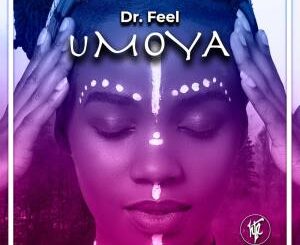 Dr Feel – UMOYA