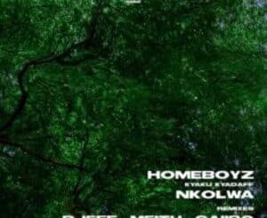 Homeboyz & Kyaku Kyadaff – Nkolwa Remixes