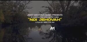 Janet Manyowa – NdiJehovah