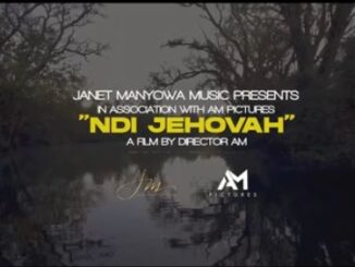 Janet Manyowa – NdiJehovah