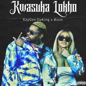 Kaygee DaKing & Bizizi – Bomba