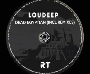 LouDeep – Dead Egyptian (Incl Remixes)